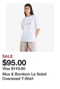 TSC Stores Mus & Bombon Le Soleil Oversized T-Shirt offer