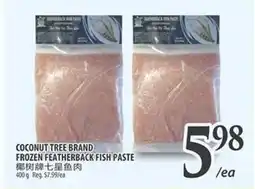 Al Premium Food Mart COCONUT TREE BRAND FROZEN FEATHERBACK FISH PASTE offer