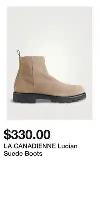 Holt Renfrew LA CANADIENNE Lucian Suede Boots offer
