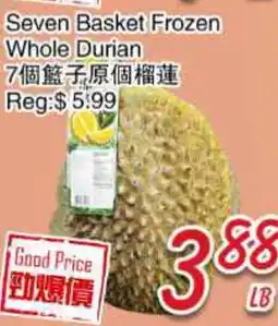 Foody Mart Seven Basket Frozen Whole Durian offer
