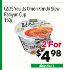 Galleria Supermarket GS25 You Us Omori Kimchi Stew Ramyun Cup offer