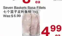 First Choice Supermarket Seven Baskets Basa Fillets offer