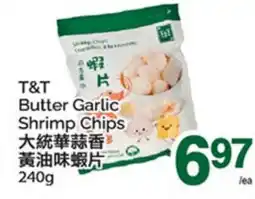 T&T Supermarket T&T BUTTER GARLIC SHRIMP CHIPS offer