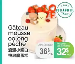 T&T Supermarket GÂTEAU MOUSSE OOLONG PÊCHE offer