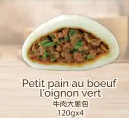 T&T Supermarket PETIT PAIN AU BOEUF L'OIGNON VERT, 120gx4 offer