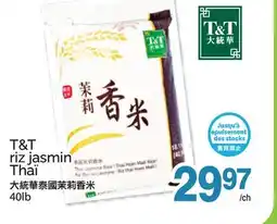 T&T Supermarket T&T RIZ JASMIN THAÏ, 40LB offer