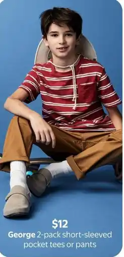 Walmart George 2-pack short-sleeved pocket tees or pants offer
