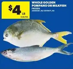 Real Canadian Superstore Whole golden pompano or milkfish offer