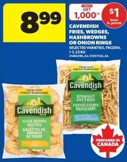 Real Canadian Superstore Cavendish fries, wedges, hashbrowns or onion rings offer