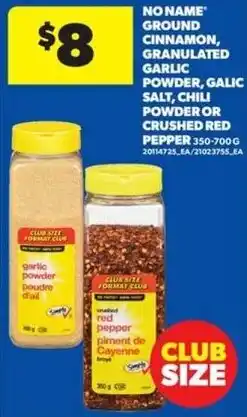 Real Canadian Superstore No name ground cinnamon, granulated garlic powder, galic salt, chili powder or crushed red pepper offer