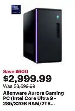 Best Buy Alienware Aurora Gaming PC (Intel Core Ultra 9 - 285/32GB RAM/2TB SSD/RTX 5070/Windows 11) offer