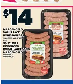 Valu-mart SAUCISSES DE PORC EN EMBALLAGE ÉCONO MARCANGELO offer