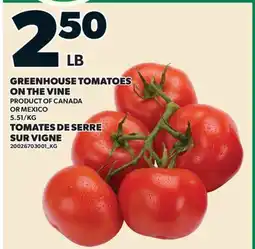 Valu-mart TOMATES DE SERRE SUR VIGNE offer