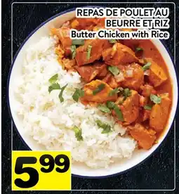 Supermarché PA REPAS DE POULET AU BEURRE ET RIZ | Butter Chicken with Rice offer