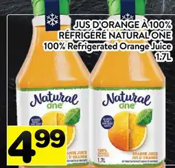 Supermarché PA JUS D'ORANGE À 100% RÉFRIGÉRÉ NATURAL ONE | 100% Refrigerated Orange Juice offer