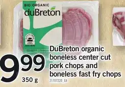 Loblaws DuBreton organic boneless center cut pork chops and boneless fast fry chops offer