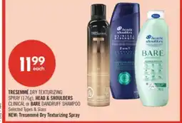 Shoppers Drug Mart TRESEMMÉ DRY TEXTURIZING SPRAY (176g), HEAD & SHOULDERS CLINICAL or BARE DANDRUFF SHAMPOO offer