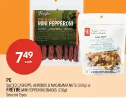 Shoppers Drug Mart PC SALTED CASHEWS, ALMONDS & MACADAMIA NUTS (200g) or FREYBE MINI PEPPERONI SNACKS (250g) offer
