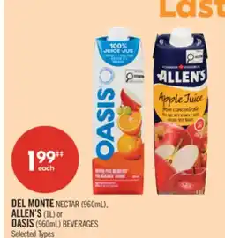 Shoppers Drug Mart DEL MONTE NECTAR (960mL), ALLEN'S (1L) or OASIS (960mL) BEVERAGES offer