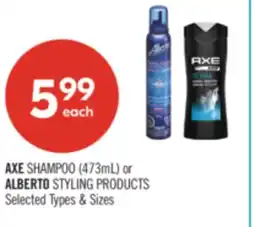 Shoppers Drug Mart AXE SHAMPOO (473mL) or ALBERTO STYLING PRODUCTS offer
