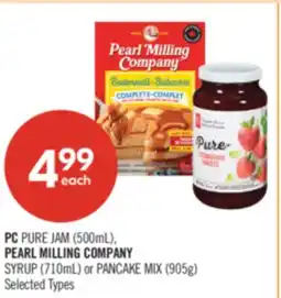 Shoppers Drug Mart PC PURE JAM (500mL), PEARL MILLING COMPANY SYRUP (710mL) or PANCAKE MIX (905g) offer