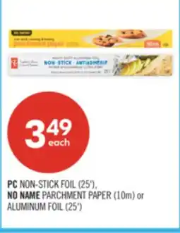 Shoppers Drug Mart PC NON-STICK FOIL (25'), NO NAME PARCHMENT PAPER (10m) or ALUMINUM FOIL (25') offer