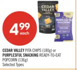 Shoppers Drug Mart CEDAR VALLEY PITA CHIPS (180g) or PURPLESFUL SNACKING READY-TO-EAT POPCORN (136g) offer