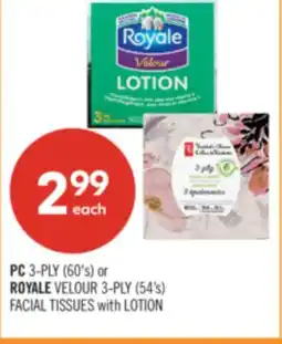 Shoppers Drug Mart PC 3-PLY (60's) or ROYALE VELOUR 3-PLY (54's) FACIAL TISSUES with LOTION offer