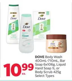 Rexall DOVE Body Wash 400mL-710mL, Bar Soap 6x106g, Liquid Hand Soap 1L or Body Scrub 425g offer