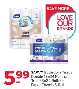 Rexall SAVVY Bathroom Tissue Double 12 = 24 Rolls or Triple 8 = 24 Rolls or Paper Towels 6-Roll offer