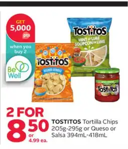 Rexall TOSTITOS Tortilla Chips 205g-295g or Queso or Salsa 394mL-418mL offer