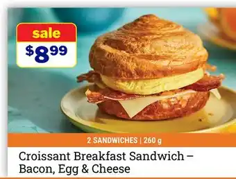 M & M Food Market Croissant Breakfast Sandwich-Bacon, Egg & Cheese offer