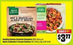FreshCo Healthy Choice Gourmet Steamers 269-306 g or Marie Callender's Frozen Entrées 312-349 g offer
