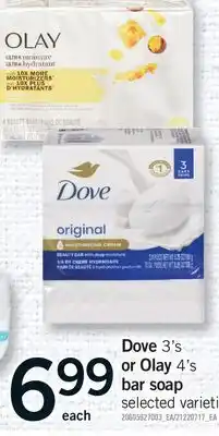 Fortinos DOVE, 3' S OR OLAY, 4' S BAR SOAP SOAP offer