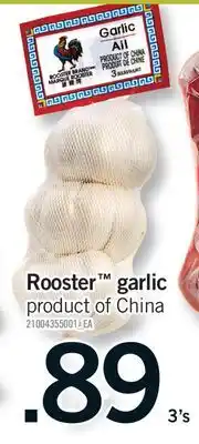 Fortinos ROOSTER GARLIC, 3'S offer