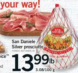 Fortinos SAN DANIELE SILVER PROSCIUTTO, 3.08/100 G offer