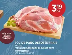 Kim Phat FRESH BONELESS PORK SHOULDER BUTT offer