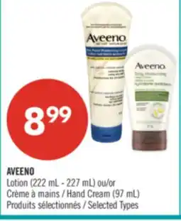Pharmaprix AVEENO Lotion (222 mL - 227 mL) or Hand Cream (97 mL) offer