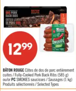 Pharmaprix BÂTON ROUGE Fully-Cooked Pork Back Ribs (585 g) or PC SMOKIES Sausages (1 kg) offer