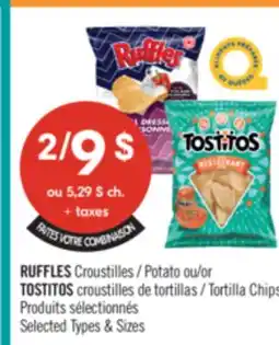Pharmaprix RUFFLES Potato Chips or TOSTITOS Tortilla Chips offer