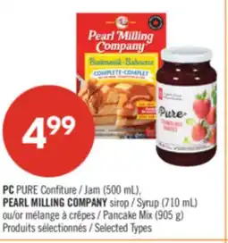 Pharmaprix PC PURE Jam (500 mL), PEARL MILLING COMPANY Syrup (710 mL) or Pancake Mix (905 g) offer