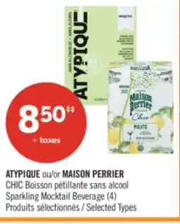 Pharmaprix ATYPIQUE or MAISON PERRIER CHIC Sparkling Mocktail Beverage offer
