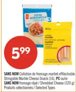 Pharmaprix NO NAME STRINGABLE MARBLE CHEESE SNACK (16), PC OR NO NAME SHREDDED CHEESE (320 G) offer
