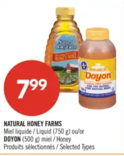 Pharmaprix NATURAL HONEY FARMS Liquid 750 g or 500 g Honey offer
