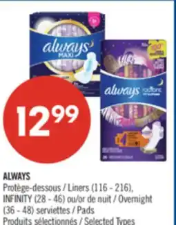 Pharmaprix ALWAYS Liners (116 - 216), INFINITY (28 - 46) or Overnight (36 - 48) Pads offer