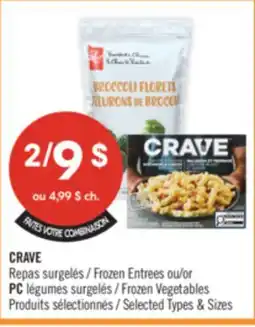 Pharmaprix CRAVE Frozen Entrees or PC Frozen Vegetables offer