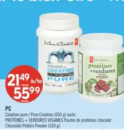 Pharmaprix PC Pure Creatine (650 g) or PROTÉINES + VERDURES VÉGANES Chocolate Protein Powder (520 g) offer