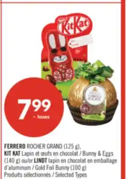 Pharmaprix FERRERO ROCHER GRAND *(125 g), KIT KAT Bunny & Eggs (140 g) or LINDT Gold Foil Bunny (100 g) offer