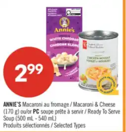 Pharmaprix ANNIE'S Macaroni Macaroni & Cheese (170 g) or PC Ready To Serve Soup (500 mL - 540 mL) offer