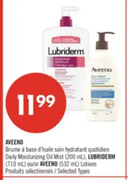 Pharmaprix AVEENO Daily Moisturizing Oil Mist (200 mL), LUBRIDERM (710 mL) or AVEENO (532 mL) Lotions offer
